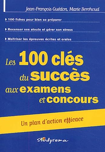 100 clés du succès aux examens et concours