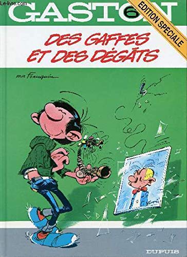 Des gaffes et des dégâts