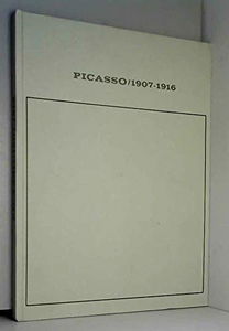 Tout l'oeuvre peint de Picasso : 1907-1916