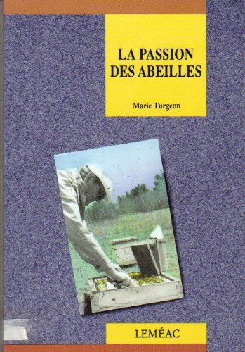 La passion des abeilles