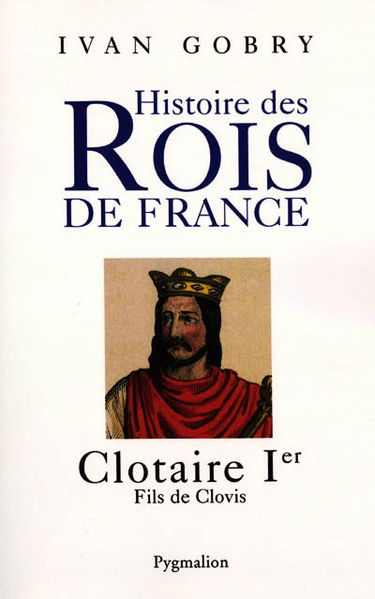 Clotaire 1er : fils de Clovis