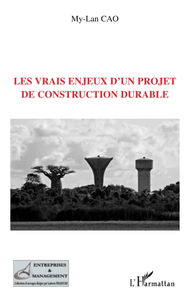 Les vrais enjeux d'un projet de construction durable