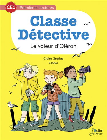 Classe détective. Vol. 4. Le voleur d'Oléron