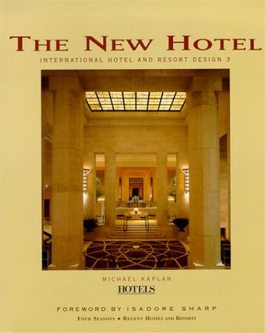 Couverture de The New Hotel: International Hotel and Resort Design 3