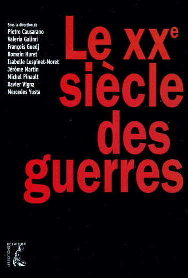 Le XXe siècle des guerres