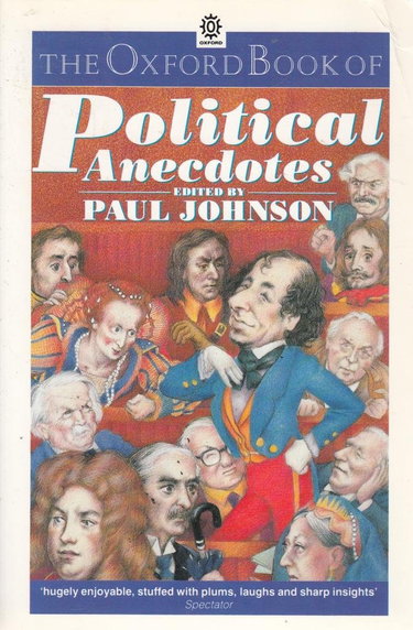 Couverture de The Oxford Book of Political Anecdotes