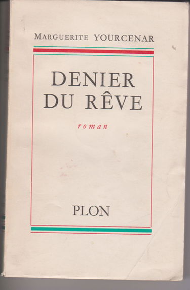 Denier du rêve.