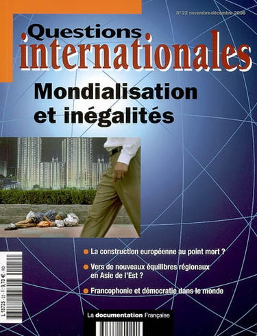 Questions internationales, n° 22. Mondialisation et inégalités