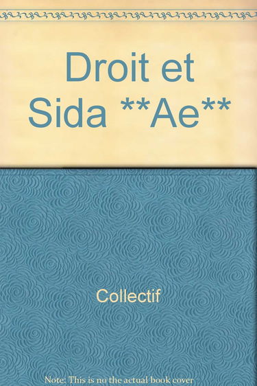 Droit et sida : guide juridique