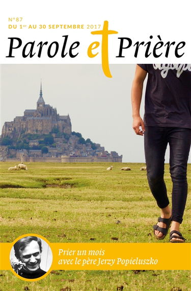 Parole et prière, n° 87. Prier un mois avec le père Jerzy Popieluszko