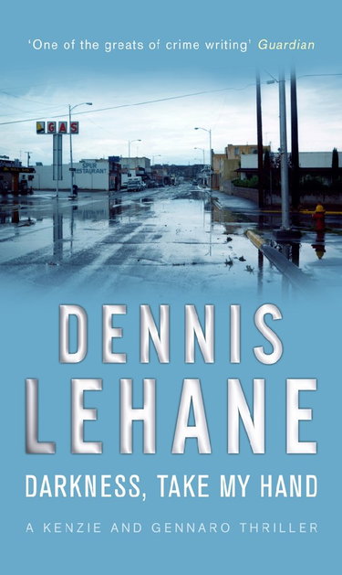 Couverture de Darkness, Take My Hand. par Dennis Lehane