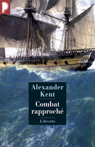 Couverture de Une aventure de Richard Bolitho. Combat rapproché