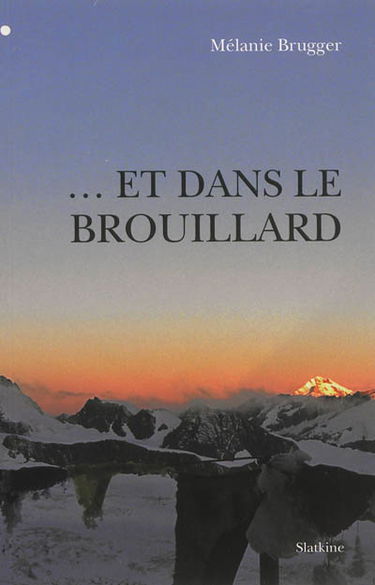 Et dans le brouillard