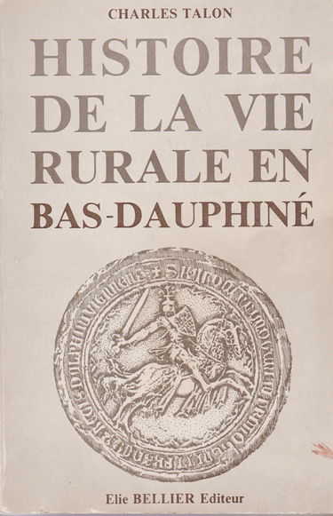 Histoire de la vie rurale en Bas-Dauphiné