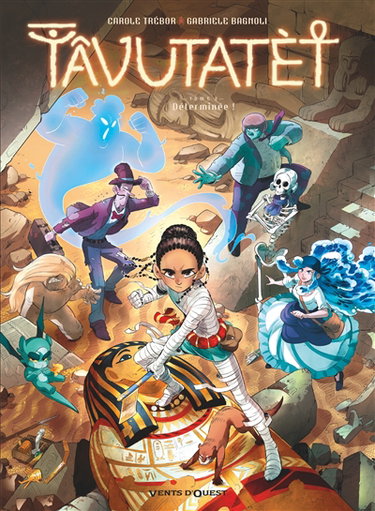 Couverture de Tâvutatèt. Vol. 2. Déterminée !