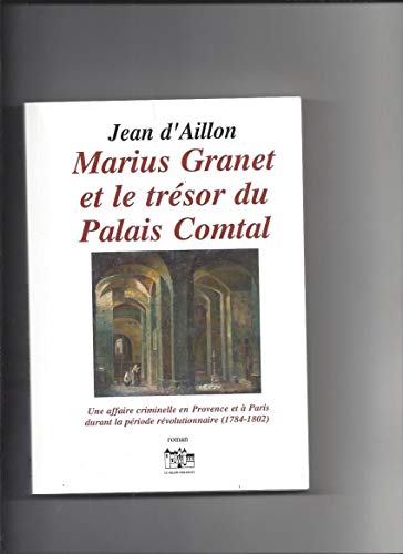 Marius Granet et le trésor du Palais Comtal, 2ème édition