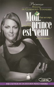 Mon prince est venu... : pour un temps, pour longtemps, ou pour toujours ?