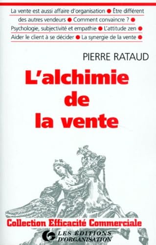 L'alchimie de la vente : méthode de vente