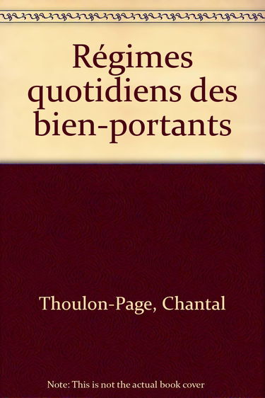 Cahiers de diététique, n° 2. Régimes quotidiens des bien-portants