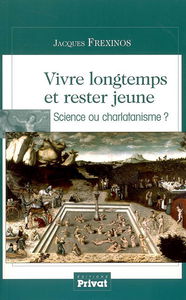 Vivre longtemps et rester jeune : science ou charlatanisme ?