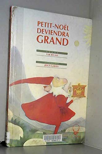 Petit Noël deviendra grand