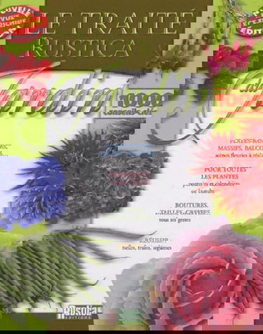 Le Traité Rustica du jardin : 1000 conseils-clés