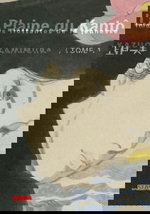 La plaine du Kantô : images flottantes de la jeunesse. Vol. 1