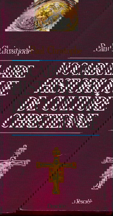 Vocabulaire historique de culture chrétienne