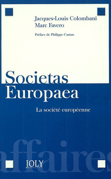 Societas europaea. La société européenne (SE)