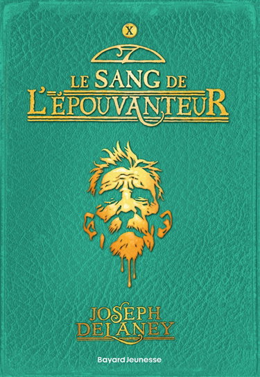 L'Epouvanteur. Vol. 10. Le sang de l'Epouvanteur