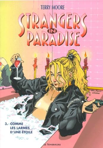 Strangers in paradise. Vol. 3. Comme les larmes d'une étoile