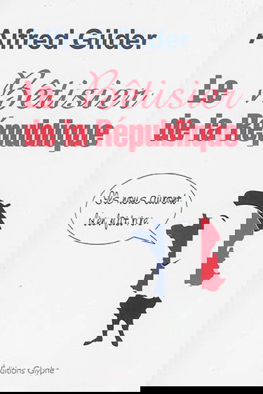 Le bêtisier de la République : ils nous auront bien fait rire