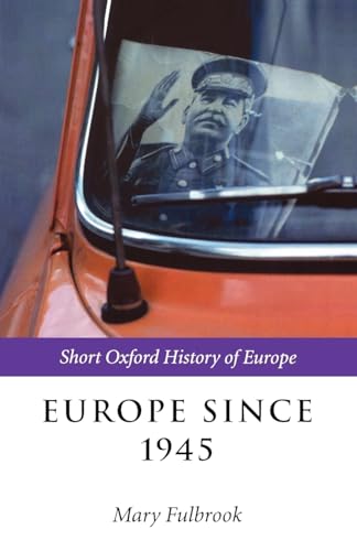 Couverture de Europe Since 1945 (Short Oxford History Of Europe)