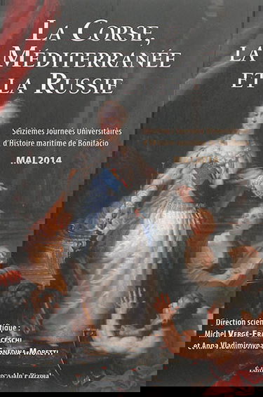 La Corse, la Méditerranée et la Russie