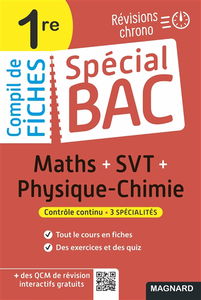Compil de fiches maths + SVT + physique chimie 1re : révisions chrono : contrôle continu, 3 spécialités