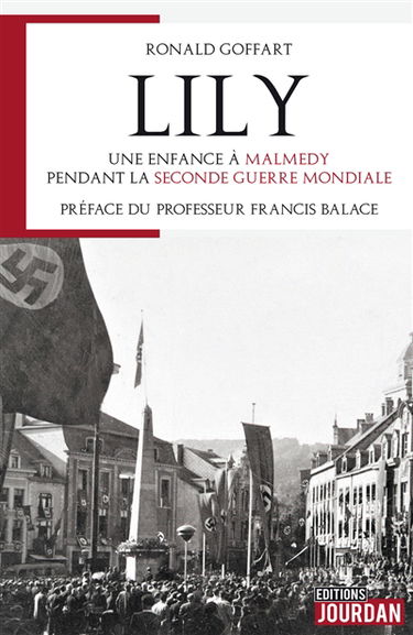Lily : une enfance à Malmedy pendant la Seconde Guerre mondiale