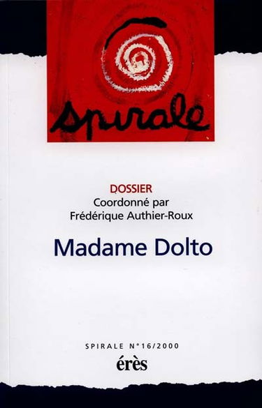 Spirale, n° 16. Madame Dolto