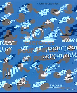 50 exercices pour parler en public