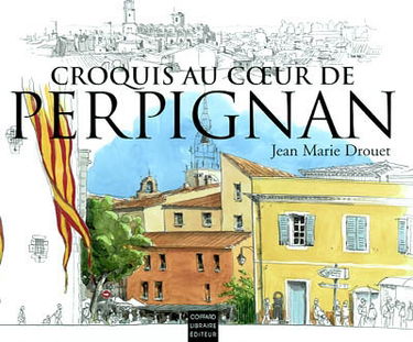 Croquis au coeur de Perpignan