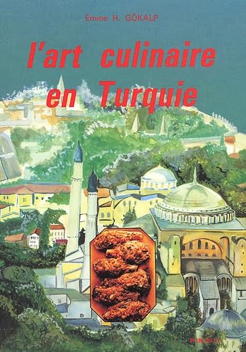 L'Art culinaire en Turquie contemporaine