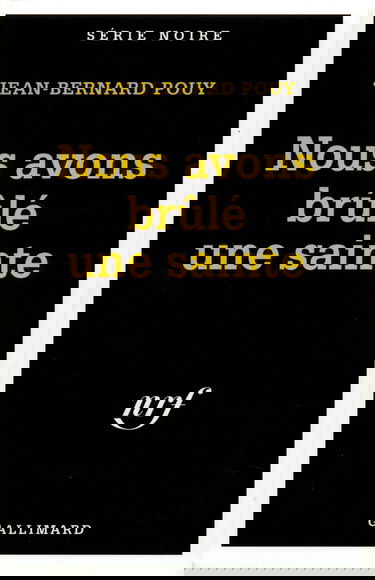 Nous avons brûlé une sainte