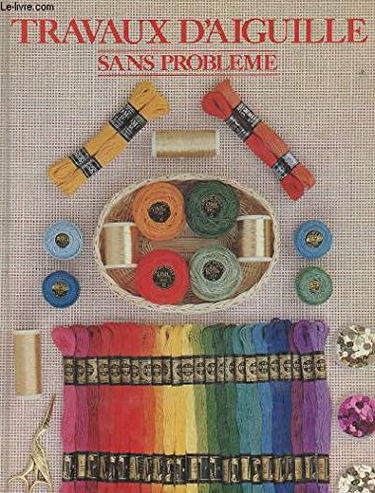 Travaux d'aiguille sans problème