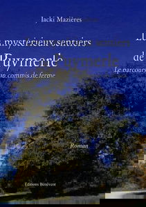 Les mystérieux sentiers de Puymerle: Le parcours d'un commis de ferme