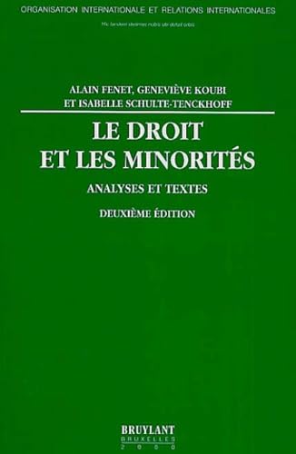 Le droit et les minorités : analyses et textes