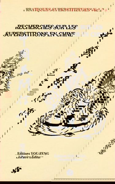 Pratiques Superstitieuses Vol.2: Recherches sur les superstitions en Chine | Zhongguo minjian xinyang