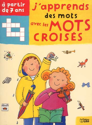 J'apprends des mots avec les mots croisés : à partir de 7 ans : les magasins, la mode, il était une fois...