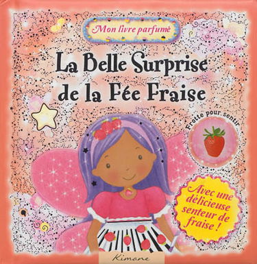 La belle surprise de la fée Fraise