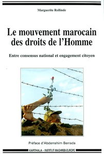 Le mouvement marocain des droits de l'Homme : entre concensus national et engagement citoyen
