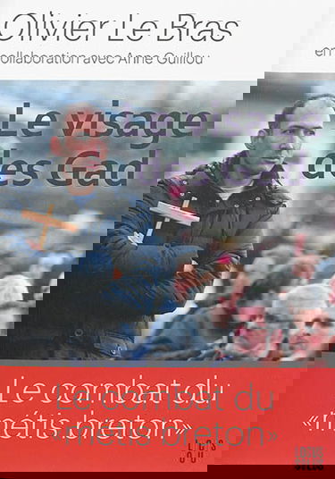 Le visage des Gad : le combat du métis breton