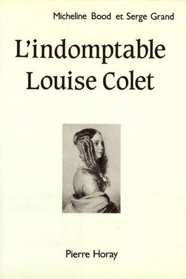 L'indomptable Louise Colet